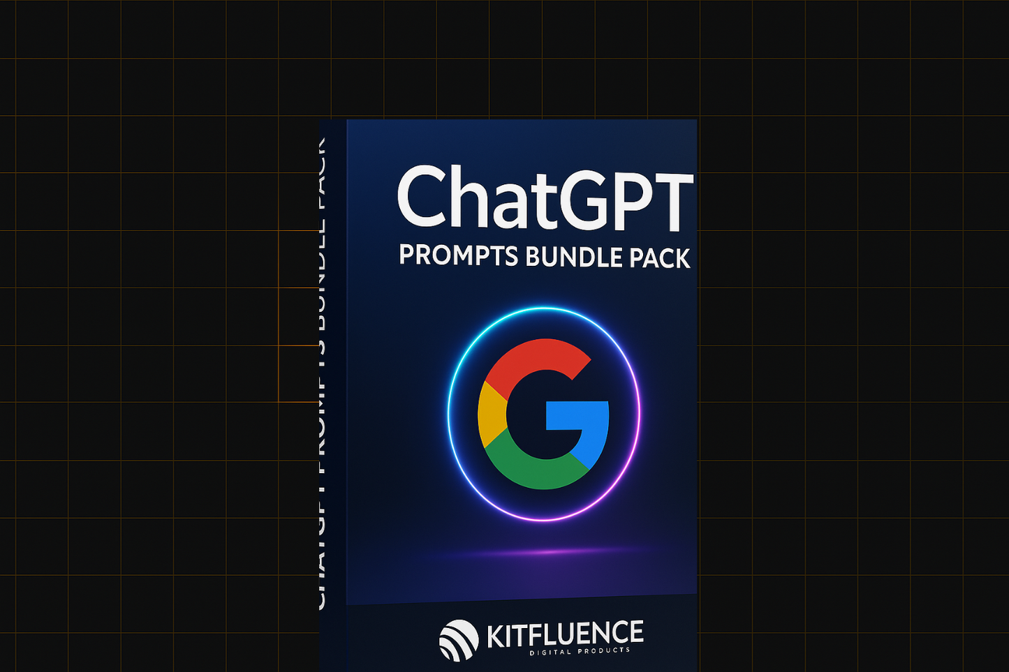 "3D-rendered product box for "ChatGPT Prompts Bundle Pack" from Kitfluence, featuring a glowing Google logo and deep blue gradient design."