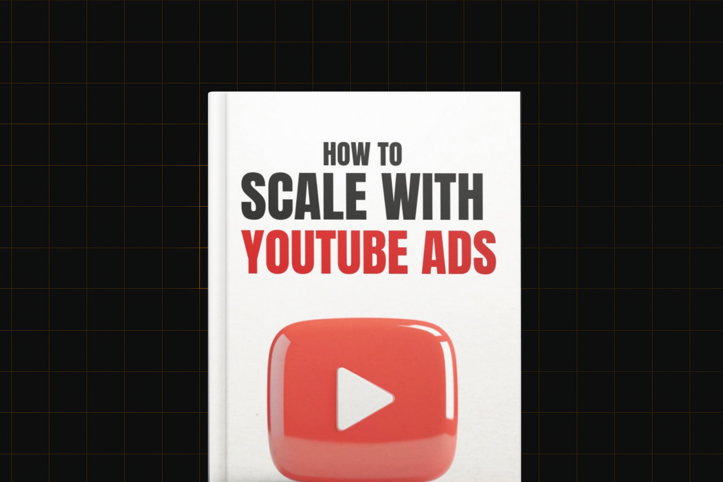 How to Scale with YouTube Ads