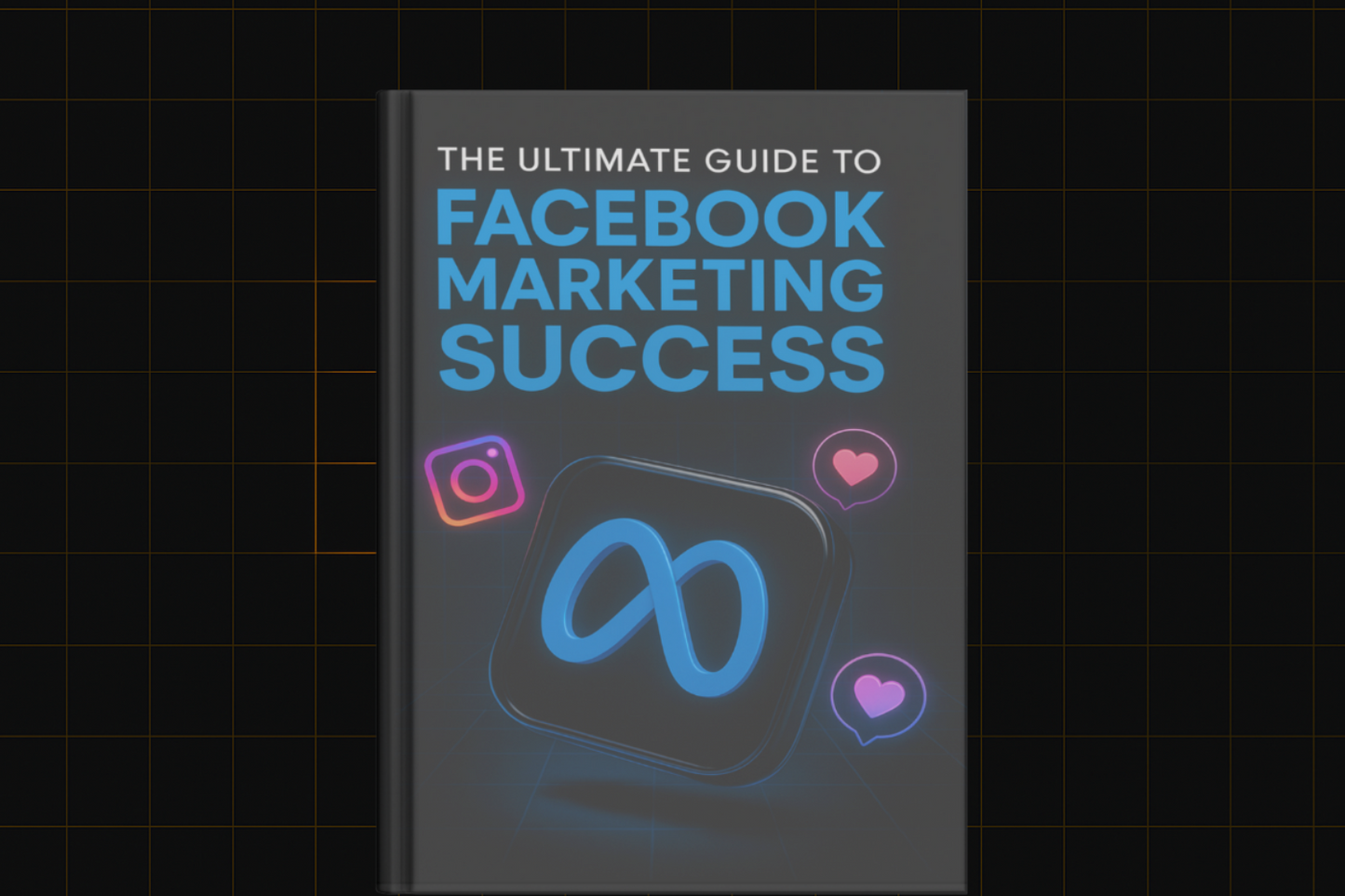 The Ultimate Guide To Facebook Marketing Success