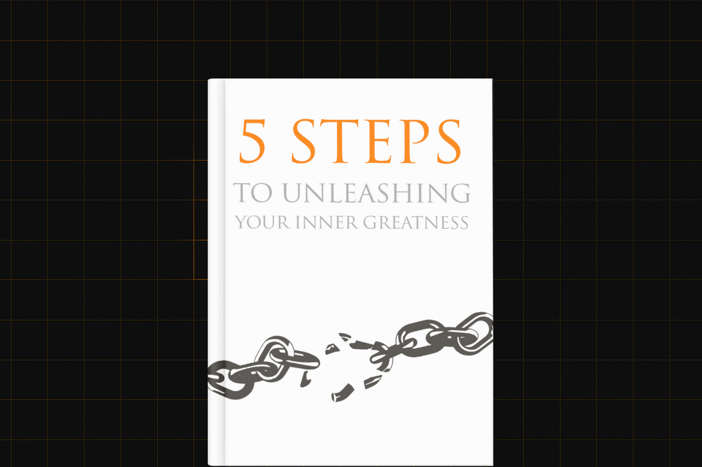5 Steps To Unleashing Your Inner Greatness