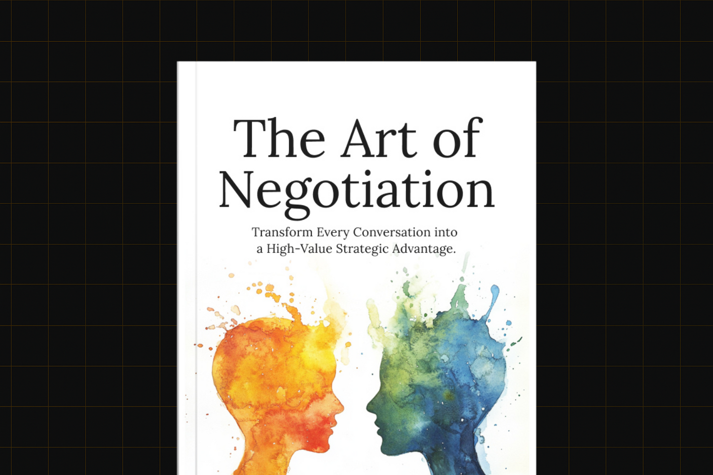 The Art of Negotiation