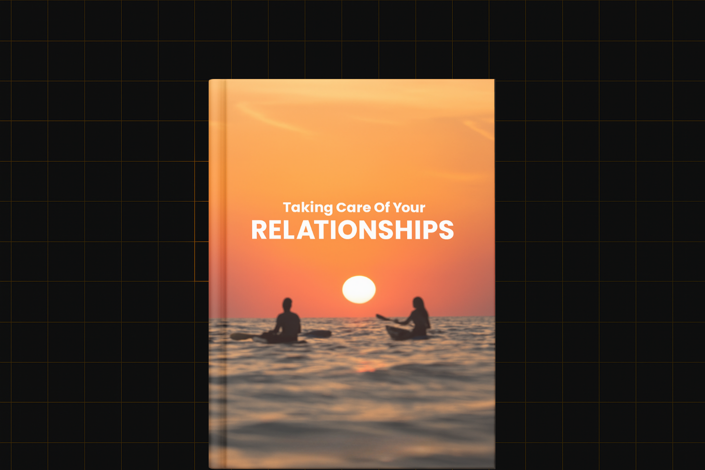 Taking Care Of Your Relationships