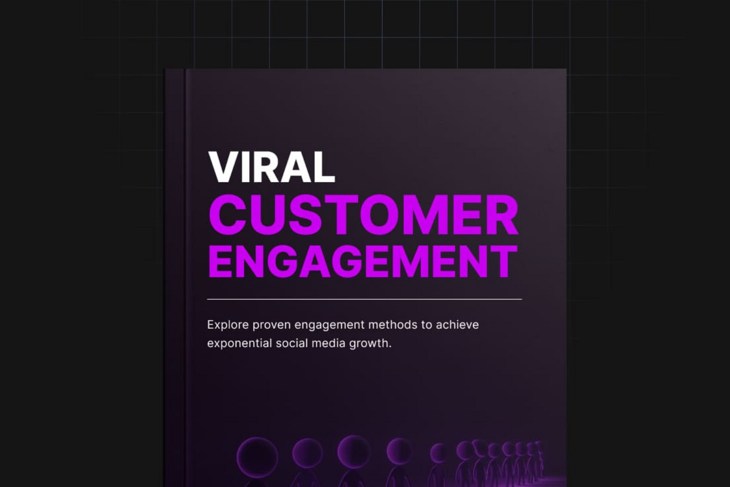 Viral Customer Engagement