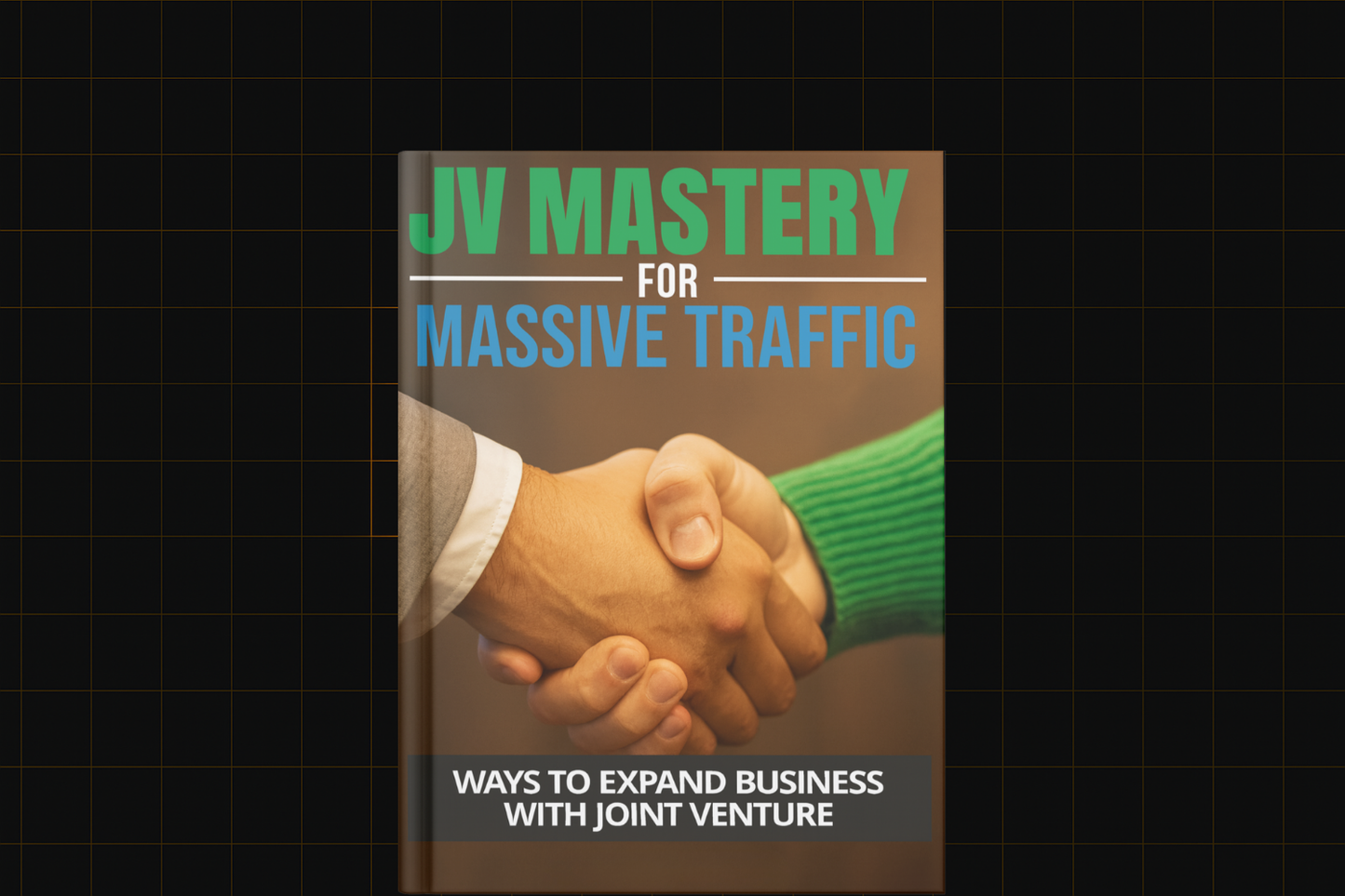 JV Mastery For Massive Traffic