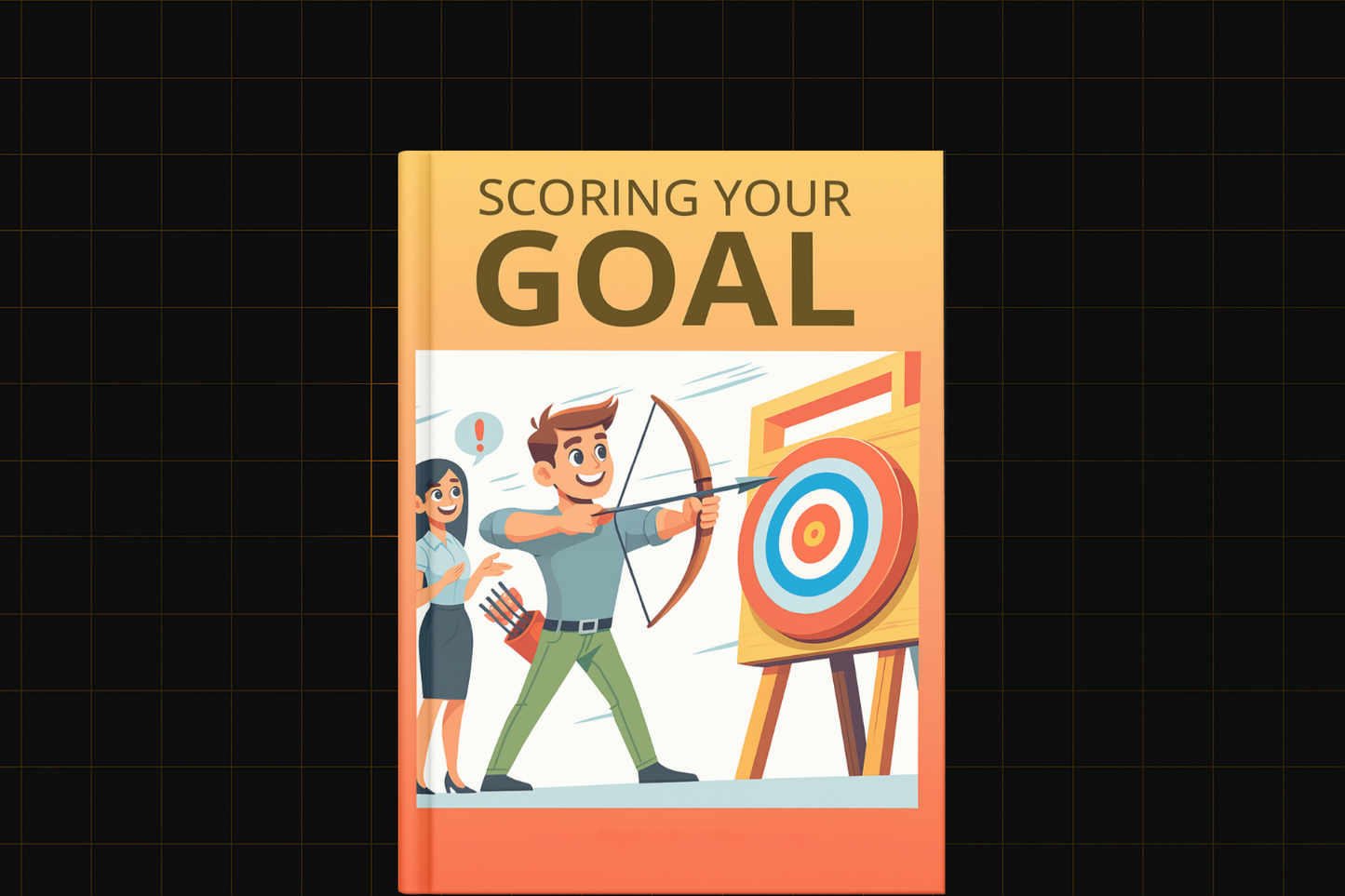 Scoring Your Goal