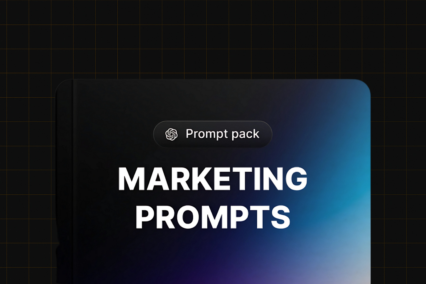 Marketing prompts