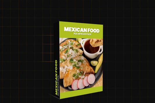 Mexican Food PLR Articles Pack