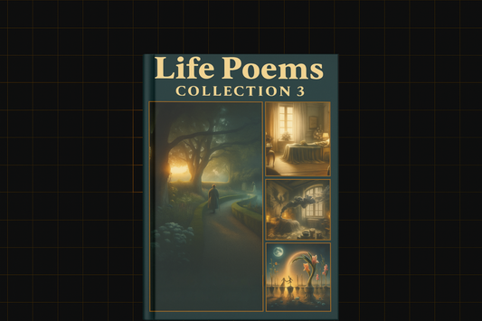 Life Poems Collection 3