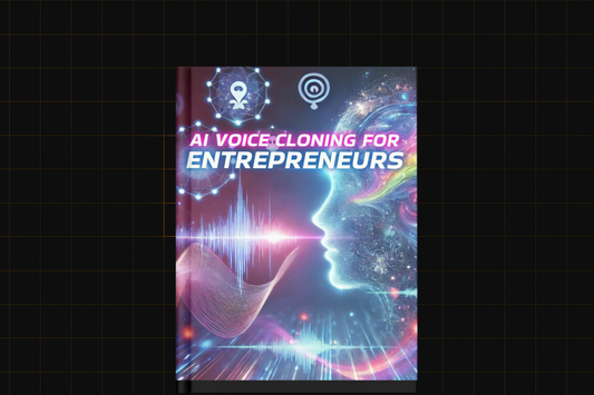 AI Voice Cloning for Entrepreneurs
