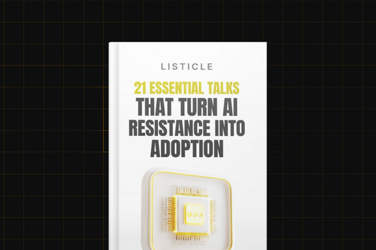 21 Essential Talks That Turn AI Resistance Into Adoption