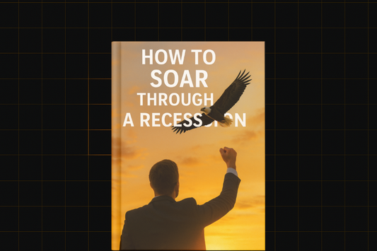 How To Soar Through A Recession