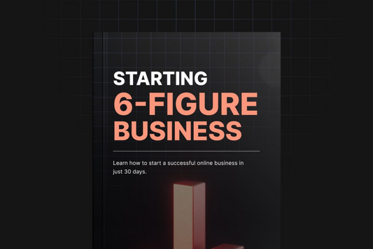 Starting 6-Figure Business