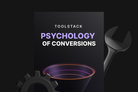 The Psychology of Conversions - Toolstack