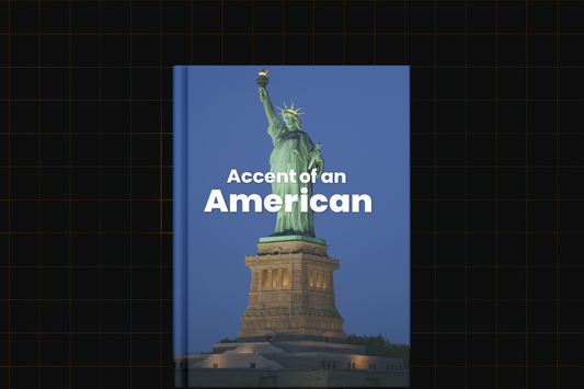 Accent Of An American