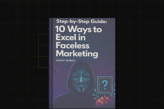 10 Ways To Excel In Faceless Marketing