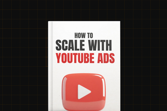 How to Scale with YouTube Ads