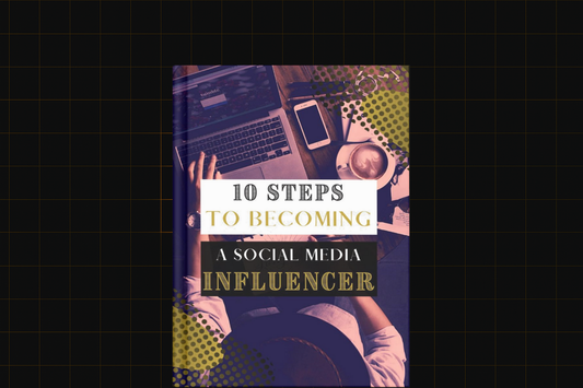 10 Easy Steps To Becoming a Social Media influencer