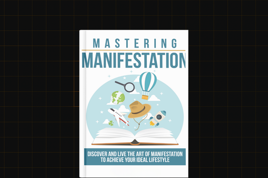 Mastering Manifestation
