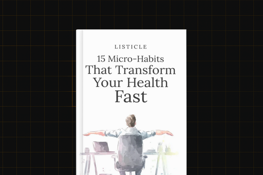 15 Micro-Habits That Transform Your Health Fast