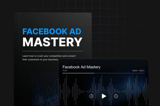 Facebook Ad Mastery