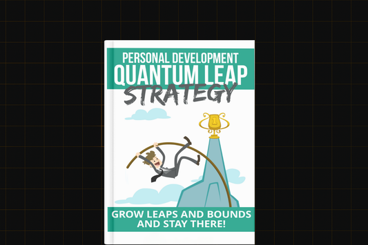 Personal Development Quantum Leap Strategy