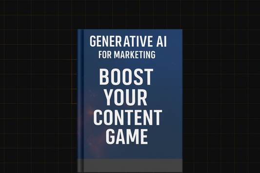 Generative AI for Marketing Boost Your Content Game