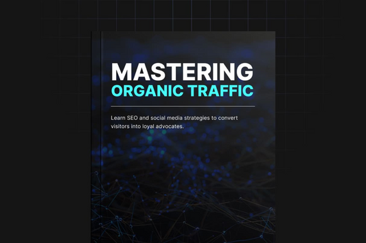 Mastering Organic Traffic