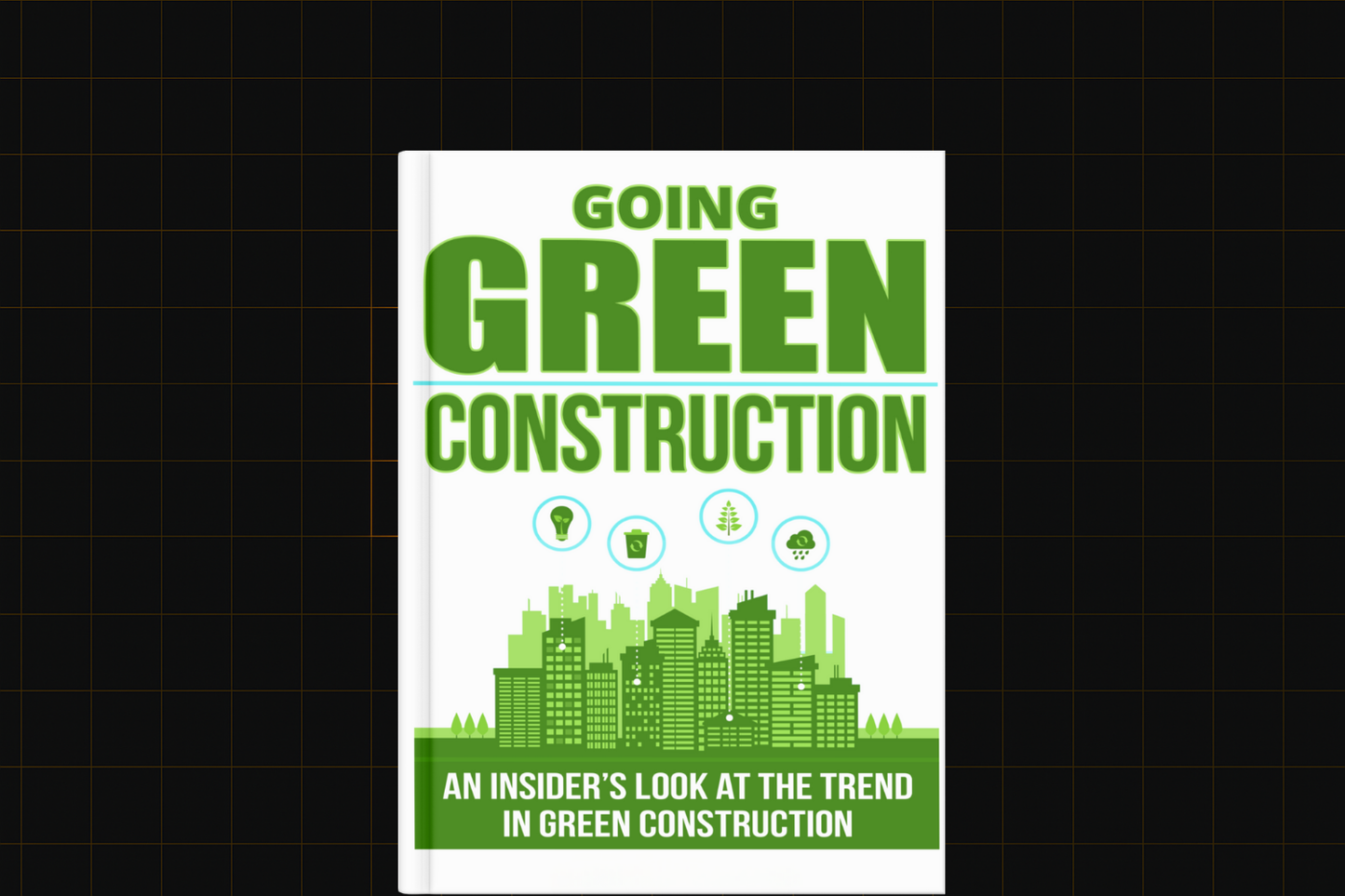 Going Green Construction