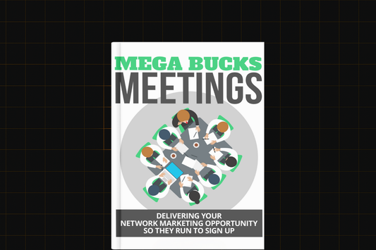 Mega Bucks Meetings