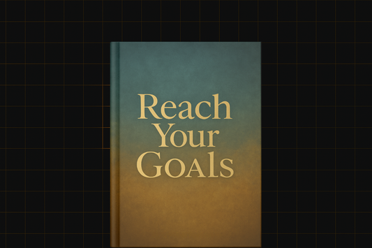 Reach Your Goals