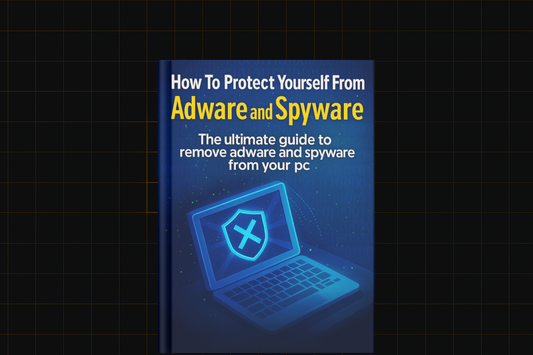 How To Protect Yourself From Adware And Spyware