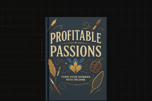 Profitable Passions